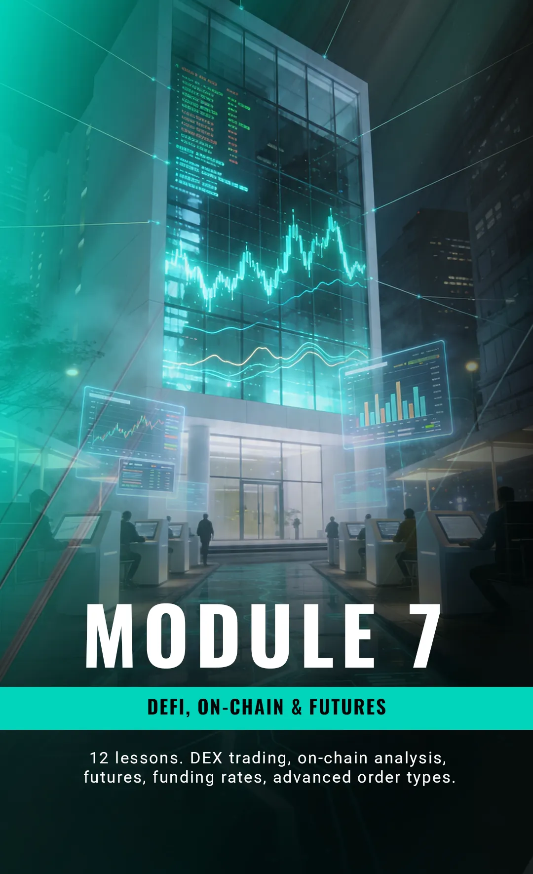 Module 7 — DeFi, On-Chain & Futures